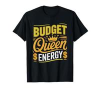 Budget Queen Mom Big Goals Smart Spending Habits Money Camiseta