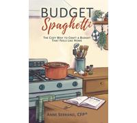 Budget Spaghetti: The Cozy Way to Craft a Budget That Feels Like Home