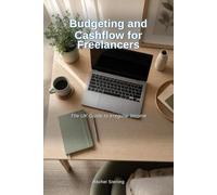 Budgeting and Cashflow for Freelancers: The UK Guide to Irregular Income