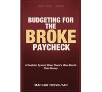 Budgeting for the Broke Paycheck: A Realistic System When There's More Month Than Money