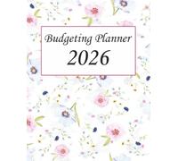 Budgeting Planner 2026: Stay Motivated, Stay Organized, and Achieve your Financial Goals in 2026.