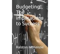Budgeting: The implications to Success