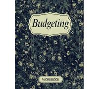 Budgeting Workbook: Finance Monthly & Weekly Budget Planner Expense Tracker Bill Organizer, Expenses, Bills, Savings and Financial Goals | 120 Pages | 8.5 x 11 Inches...