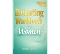 Budgeting Workbook for Women: Empower Your Finances with Practical Budgeting Strategies for Saving, Investing, and Financial Freedom