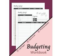 Budgeting Workbook: Track Income, Expenses, Bills, Savings and Financial Goals with Weekly and Monthly Budget Planning Worksheets, 144 Pages | 8.5'' x 11''