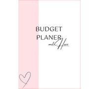 Budgetplaner mit Herz: Achtsames Haushaltsbuch für 12 Monate - mit Sparzielen, Reflexionsfragen & Monatsübersicht