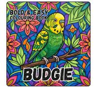 BUDGIE COLOURING BOOK: Bold and Easy for Kids and Adults: 50 Simple Parakeet Designs for Bird Lovers, Seniors, anxiety and Stress Relief