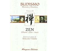 Budismo. Historia Y Doctrina. Vol.iii. El Zen