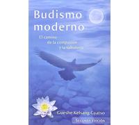 Budismo moderno. El camino de la compasión y la sabiduría
