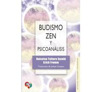 Budismo Zen Y Psicoanalisis: 016 (Psicologia Y Psicoanalisis)