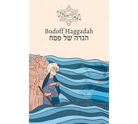 Budoff Haggadah: A Messianic Jewish Haggadah for Passover