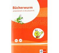 Bücherwurm Fibel. Arbeitsheft in Druckschrift mit Schreibtabelle Klasse 1