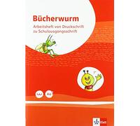 Bücherwurm Fibel. Arbeitsheft in Schulausgangsschrift mit Schreibtbelle Klasse 1