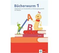 Bücherwurm Fibel. Arbeitsheft von Druckschrift zur Schulausgangsschrift mit Medien und eTraining Klasse 1: Arbeitsheft von Druckschrift zu Schulausgangsschrift mit Medien Klasse 1