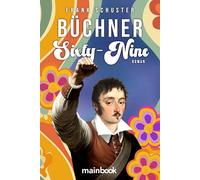 Büchner Sixty-Nine: Roman