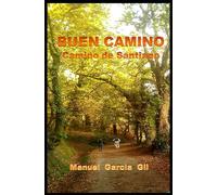 BUEN CAMINO: El Camino de Santiago
