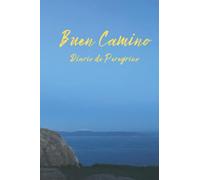 Buen Camino (en Español): Diario de Peregrino para el Camino de Santiago, Fisterra, Muxía o Fátima