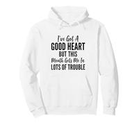 Buen corazón, Pero Esta Boca me Mete en Problemas Diseño de Humor Sudadera con Capucha