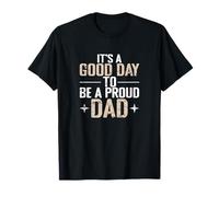 Buen día para ser un Padre Orgulloso Camiseta