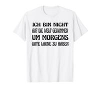 Buen Humor por la Mañana Gruñón Matutino Dicho Alemán Camiseta gráfica económica