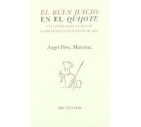 BUEN JUICIO DE EL QUIJOTE: Un Estudio Desde La Idea de La Prudencia En Los Siglos de Oro (FUNDACION AMADO ALONSO)