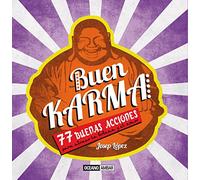 Buen Karma: Las buenas acciones tienen premio en el día a día