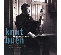 Buen,Knut - As Quick as Fire: The Art of the Norwegian Hardanger Fiddle