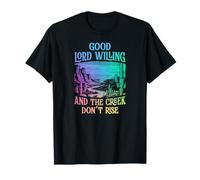 Buen Señor Dispuesto Y El Creek No Se Levanta Camiseta