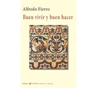 Buen vivir y buen hacer: 108 (Ensayo)