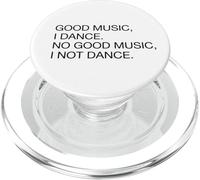 Buena Música I Dance No Good Music I Not Dance (Dichos Divertidos) PopSockets PopGrip para MagSafe