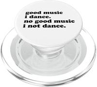 Buena Música I Dance No Good Music I Not Dance (Dichos Divertidos) PopSockets PopGrip para MagSafe