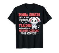 Buena Suerte En Tu Nuevo Trabajo Traidor Colega Divertido Camiseta