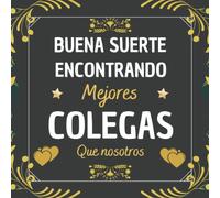 Buena suerte encontrando mejores colegas que nosotros: Regalo despedida Amigo amiga compañero trabajo jefe colega | Libro de visitas Para completar ... fotos | Regalos originales para mujer hombre