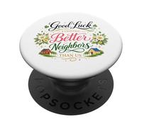Buena Suerte Encontrar Mejores vecinos Que Nosotros Adiós adiós PopSockets PopGrip Adhesivo