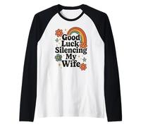 Buena suerte silenciando a mi esposa Camiseta Manga Raglan