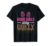 Buenas Chicas Juegan Sucio Barro Correr Chica Lodo Diversión Camiseta