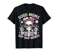 Buenas mamás Dicen Malas Palabras desordenado moño mamá Divertido día de la Madre Camiseta