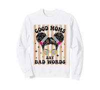 Buenas mamás Dicen Malas Palabras Divertido moño desordenado Maestro mamá Sudadera