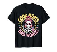 Buenas mamás Dicen Malas Palabras Esqueleto Divertido moño desordenado mamá Camiseta