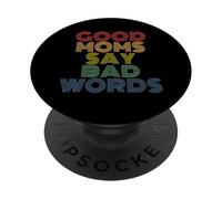 Buenas mamás dicen malas palabras madres divertidas PopSockets PopGrip Adhesivo