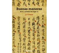 Buenas maneras: Arte y artistas del siglo XX (Ensayo | Arte)