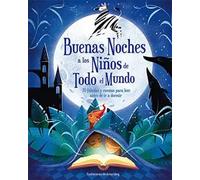 Buenas Noches A Los Niños De Todo El Mundo: 70 fábulas y cuentos para leer antes de ir a dormir (SIN COLECCION)