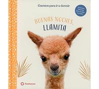 Buenas Noches, Llamita: 3 (Cuentos para ir a dormir)