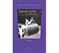 Buenas Noches Luciernagas