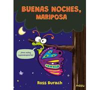 BUENAS NOCHES MARIPOSA | Ross Burach