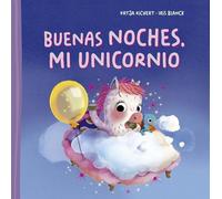 Buenas noches, mi unicornio (Picarona)