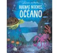 Buenas noches, océano (Libros con solapas y lengüetas)