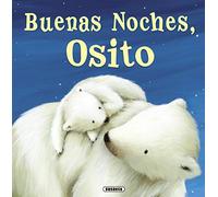 Buenas noches, osito (Fábulas ilustradas)