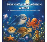 ¡Buenas noches, pequeñas criaturas marinas!: 20 cuentos para dormir para niños de 3 a 6 años