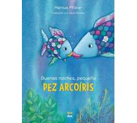 Buenas noches, pequeño Pez Arcoíris: Rainbow Fish